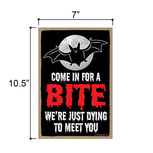 Come in for a Bite, Funny Halloween Home Decor, Wooden Wall Hanging Decorative Door Sign, 7 Inches by 10.5 Inches