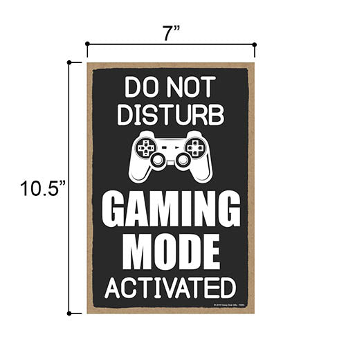 Do Not Disturb Gaming Mode Activated 7 inch by 10.5 inch Hanging Wooden Sign, Decorative Wall Art, Wood Sign Funny Boys Room Decor, Gamer Decor