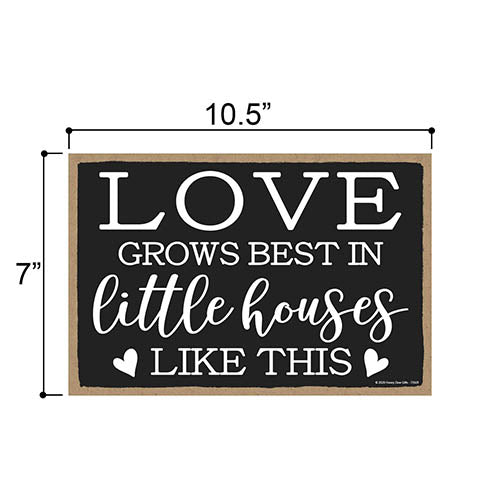 Love Grows Best in Little Houses Hanging Wooden Sign, 7 inch by 10.5 inch, Hanging Wall Art, Decorative Wood Sign, Housewarming Gifts Home Decor