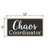 Funny Wooden Signs, Chaos Coordinator Funny Wooden Signs, 5 inch by 10 inch Hanging Wall Art, Decorative Sign, Home Office Decor