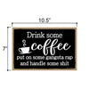 Drink Some Coffee, Funny Wooden Home Decor, Hanging Decorative Kitchen Bar Wall Sign, 7 Inches by 10.5 Inches