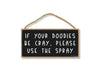 If Your Doodies Be Cray Please Use The Spray Funny Wooden Signs, 5 inch by 10 inch Hanging Wooden Decorative, Wall Door Art, Bathroom Decor for Home and Office