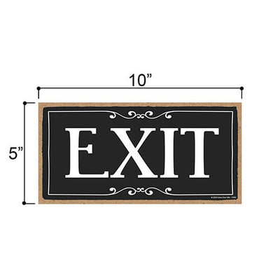 Exit, 5 inch by 10 inch Hanging Wooden Sign, Decorative Door Art, Housewarming Gifts, Home and Office Decor, Wooden Door Signs