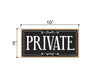 Private Sign, 5 inch by 10 inch Hanging Door Sign, Home and Office Wood Decor, Housewarming Gifts