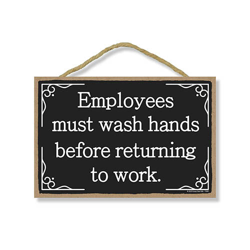 Employees Must Wash Hands Before Returning to Work, 7 inch by 10.5 inch Wooden Office Bathroom Wall Sign, Office Wood Decor, Bathroom Restroom Toilet Decorative, Hanging Office Signs
