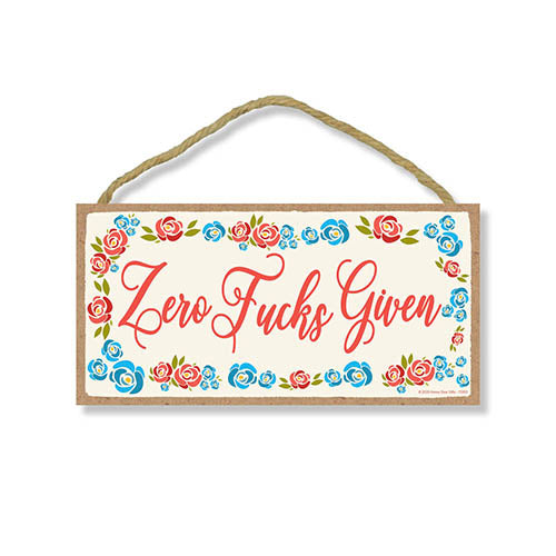 Zero Fucks Given, Funny Inappropriate Wall Hanging Decor, Wooden Home Decorative Sign, 5 Inches by 10 Inches