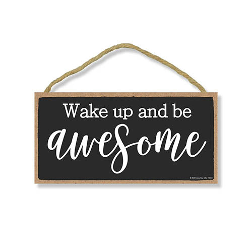 Wake Up and Be Awesome, Inspirational Wall Hanging Decor, Wooden Motivational Home Decorative Sign, 5 Inches by 10 Inches