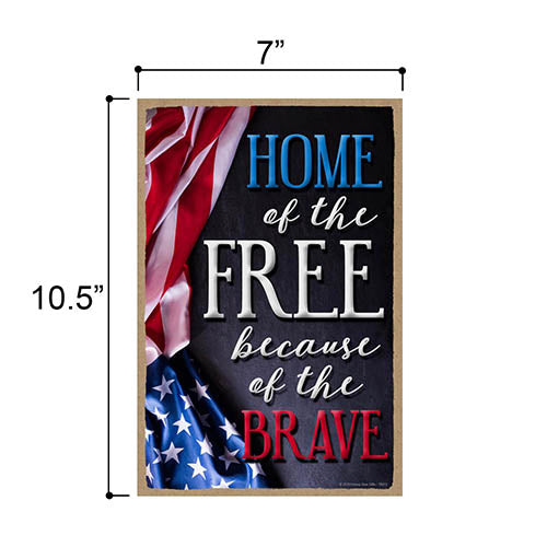 Home of The Free Because of The Brave Hanging Wooden Signs, 7 inch by 10.5 inch, Patriotic Wood Sign, Decorative Wall Art, Home Party Decor