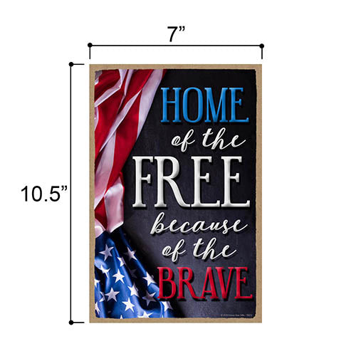 Home of The Free Because of The Brave Patriotic Signs Home Decor