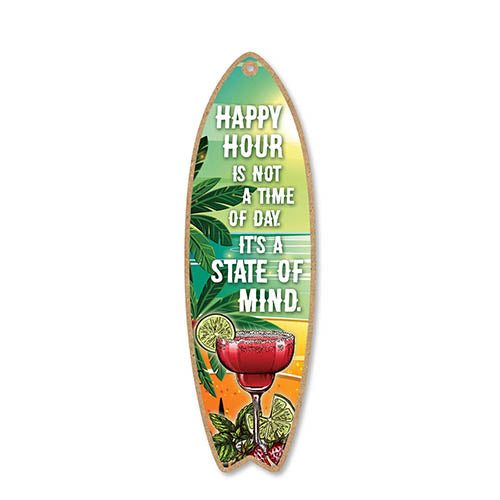 Happy Hour is Not The Time of The Day It’s a State of Mind, 5 inch by 16 inch Surfboard, Wood Sign, Tiki Bar Decoration, Beach Themed Decor, Decorative Wall Sign, Home Decor