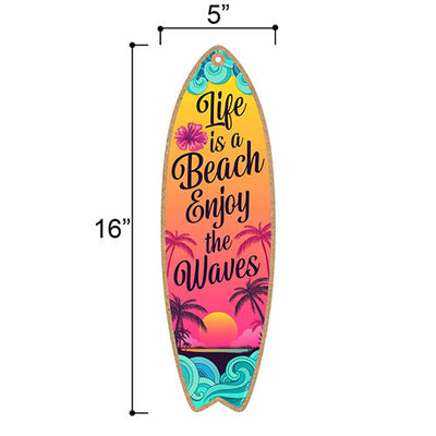 Life is a Beach Enjoy The Waves, 5 inch by 16 inch Surfboard, Wood Sign, Tiki Bar Decoration, Beach Themed Decor, Decorative Wall Sign, Home Decor