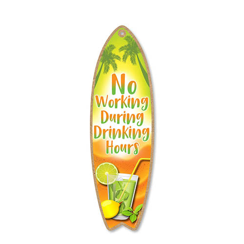 No Working During Drinking Hours, 5 inch by 16 inch Surfboard, Wood Sign, Tiki Bar Decoration, Beach Themed Decor, Decorative Wall Sign, Home Decor