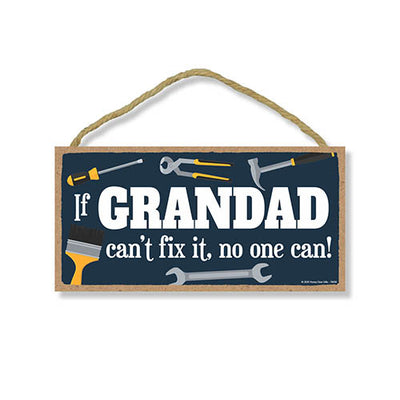 If Grandad Can’t Fix It No One Can, Hanging Wall Decor, Decorative Wood Sign, Grandpa Gifts Family Signs, 5 Inches by 10 Inches