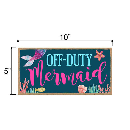 Off-Duty Mermaid Funny Wood Hanging Wall Signs, Decorative Wooden Home Decor, 5 Inches by 10 Inches