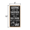 Sleeping With The Bartender Won’t Give You A Free Drink But It’s Worth A Shot, 5 Inches by 10 Inches, Funny Wood Hanging Sign, Drinking Wall Decor, Bar Humor Art