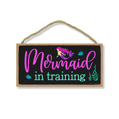 Mermaid in Training, 10 Inches by 5 Inches, Mermaid Hanging Wood Sign Girl's Room Decor Gift, Beach House Style Decor, Funny Gift for The Mermaid Lover, Mermaid Fan