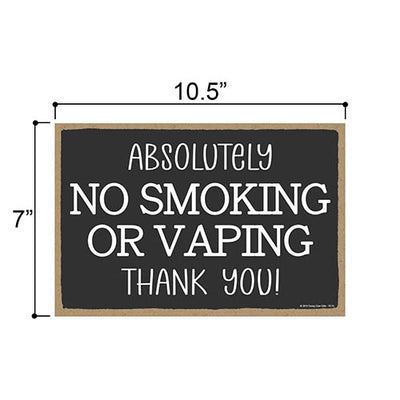 Absolutely No Smoking Or Vaping Thank You, Rules Sign for Rental Properties, Vacation Home Rental Signs, Smoke Free Sign, 7 Inches by 10.5 Inches