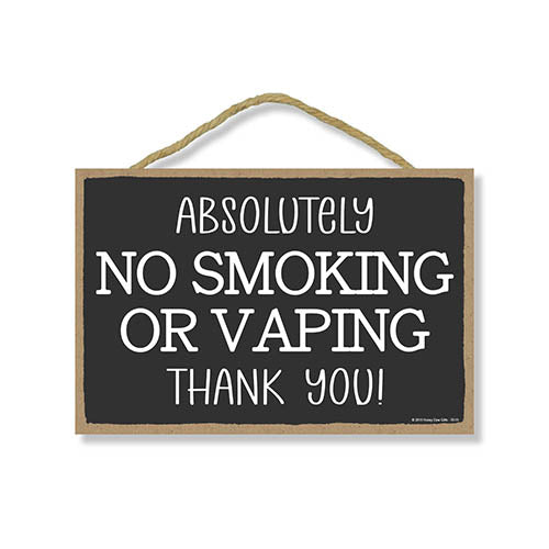 Absolutely No Smoking Or Vaping Thank You, Rules Sign for Rental Properties, Vacation Home Rental Signs, Smoke Free Sign, 7 Inches by 10.5 Inches