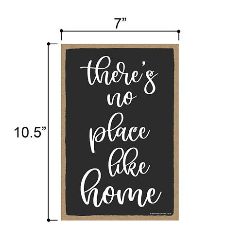 There's No Place Like Home, 7 inches by 10.5 inches, Home Saying Wall Art, Kitchen Wall Decor, Inspirational Home Quote Hanging Sign