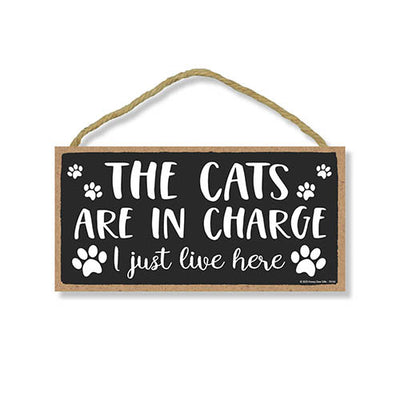 The Cats are in Charge, Wooden Home Decor for Cat Pet Lovers, Decorative Funny Wall Sign, 5 Inches by 10 Inches