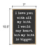 I Love You with All My Butt, Hanging Wall Art, Decorative Funny Bathroom Wood Sign Decor, 7 Inches by 10.5 Inches, Funny Inappropriate Signs