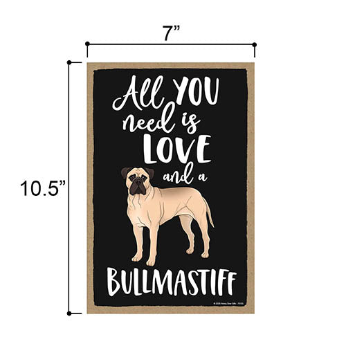 All You Need is Love and a Bullmastiff Wooden Home Decor for Dog Pet Lovers, Hanging Decorative Wall Sign, 7 Inches by 10.5 Inches