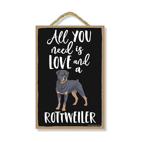 All You Need is Love and a Rottweiler Wooden Home Decor for Dog Pet Lovers, Hanging Decorative Wall Sign, 7 Inches by 10.5 Inches