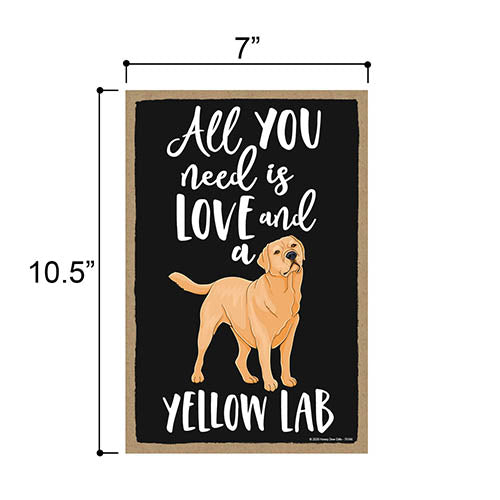 All You Need is Love and a Yellow Lab Wooden Home Decor for Dog Pet Lovers, Hanging Decorative Wall Sign, 7 Inches by 10.5 Inches