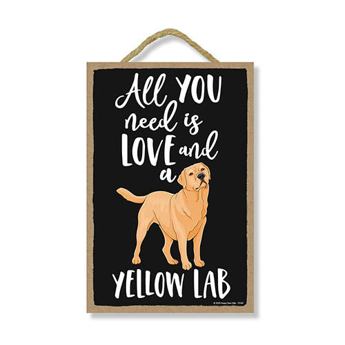 All You Need is Love and a Yellow Lab Wooden Home Decor for Dog Pet Lovers, Hanging Decorative Wall Sign, 7 Inches by 10.5 Inches