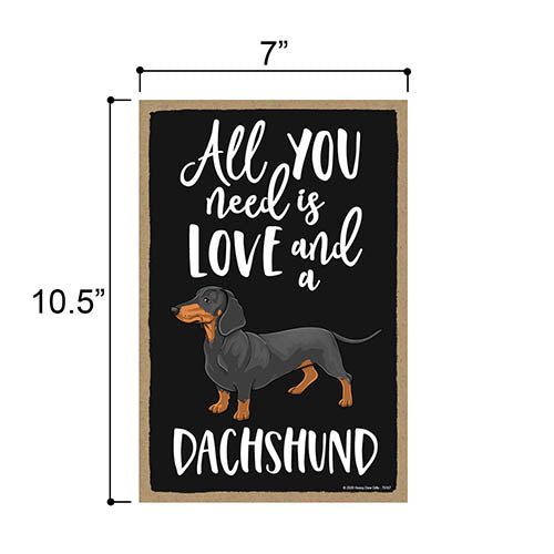 All You Need is Love and a Dachshund Wooden Home Decor for Dog Pet Lovers, Hanging Decorative Wall Sign, 7 Inches by 10.5 Inches