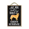 All You Need is Love and a Golden Retriever Wooden Home Decor for Dog Pet Lovers, Hanging Decorative Wall Sign, 7 Inches by 10.5 Inches