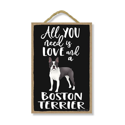 All You Need is Love and a Boston Terrier Wooden Home Decor for Dog Pet Lovers, Hanging Decorative Wall Sign, 7 Inches by 10.5 Inches