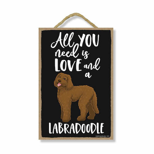 All You Need is Love and a Labradoodle Wooden Home Decor for Dog Pet Lovers, Hanging Decorative Wall Sign, 7 Inches by 10.5 Inches