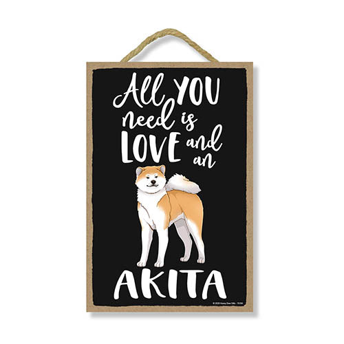 All You Need is Love and an Akita Wooden Home Decor for Dog Pet Lovers, Hanging Decorative Wall Sign, 7 Inches by 10.5 Inches