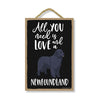 All You Need is Love and a Newfoundland Wooden Home Decor for Dog Pet Lovers, Hanging Decorative Wall Sign, 7 Inches by 10.5 Inches