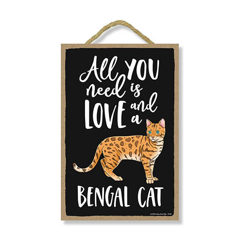 All You Need is Love and a Bengal Cat Wooden Home Decor for Cat Pet Lovers, Hanging Decorative Wall Sign, 7 Inches by 10.5 Inches