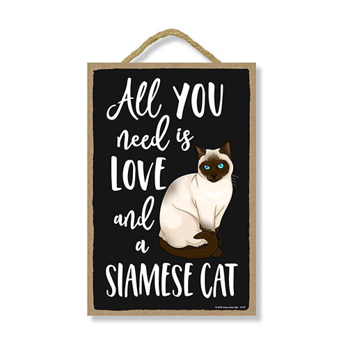 All You Need is Love and a Siamese Cat Wooden Home Decor for Cat Pet Lovers, Hanging Decorative Wall Sign, 7 Inches by 10.5 Inches