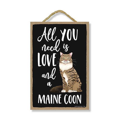 All You Need is Love and a Maine Coon Cat Wooden Home Decor for Cat Pet Lovers, Hanging Decorative Wall Sign, 7 Inches by 10.5 Inches