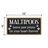 Maltipoos Leave Paw Prints Wooden Home Decor for Dog Pet Lovers, Hanging Decorative Wall Sign, 5 Inches by 10 Inches