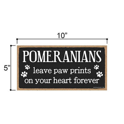 Pomeranians Leave Paw Prints Wooden Home Decor for Dog Pet Lovers, Decorative Wall Sign, 5 Inches by 10 Inches