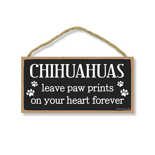 Chihuahuas Leave Paw Prints Wooden Home Decor for Dog Pet Lovers, Decorative Wall Sign, 5 Inches by 10 Inches