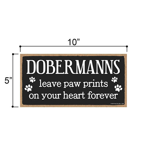 Dobermanns Leave Paw Prints Wooden Home Decor for Dog Pet Lovers, Decorative Wall Sign, 5 Inches by 10 Inches