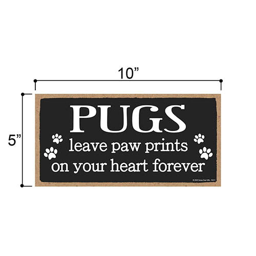 Pugs Leave Paw Prints Wooden Home Decor for Dog Pet Lovers, Decorative Wall Sign, 5 Inches by 10 Inches