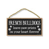 French Bulldogs Leave Paw Prints Wooden Home Decor for Dog Pet Lovers, Decorative Wall Sign, 5 Inches by 10 Inches