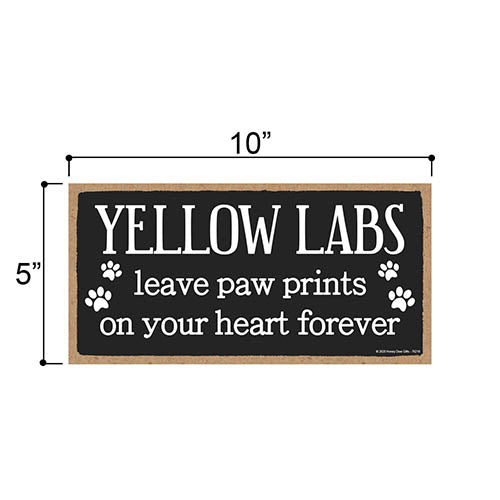 Yellow Labs Leave Paw Prints Wooden Home Decor for Dog Pet Lovers, Decorative Wall Sign, 5 Inches by 10 Inches