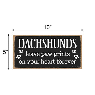Dachshunds Leave Paw Prints Wooden Home Decor for Dog Pet Lovers, Decorative Wall Sign, 5 Inches by 10 Inches