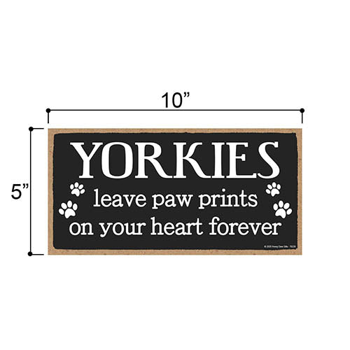Yorkies Leave Paw Prints Wooden Home Decor for Dog Pet Lovers, Decorative Wall Sign, 5 Inches by 10 Inches