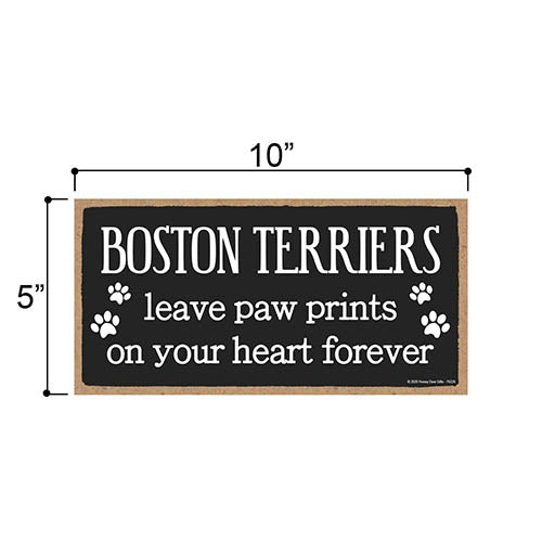 Boston Terriers Leave Paw Prints Wooden Home Decor for Dog Pet Lovers, Decorative Wall Sign, 5 Inches by 10 Inches