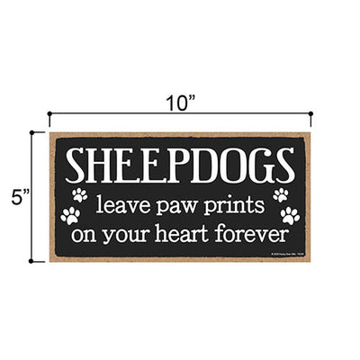 Sheepdogs Leave Paw Prints Wooden Home Decor for Dog Pet Lovers, Decorative Wall Sign, 5 Inches by 10 Inches