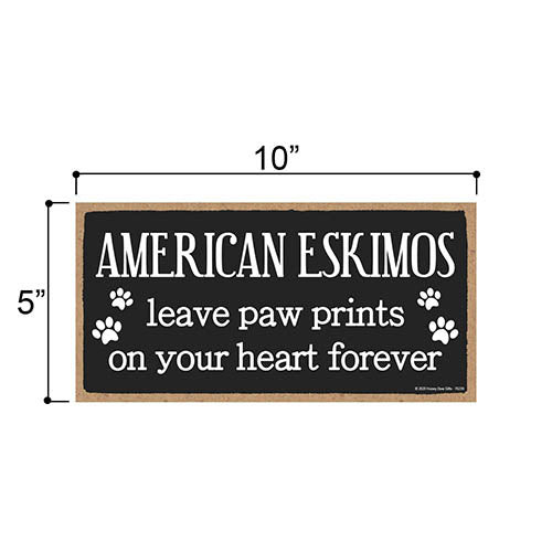 American Eskimos Leave Paw Prints Wooden Home Decor for Dog Pet Lovers, Decorative Wall Sign, 5 Inches by 10 Inches